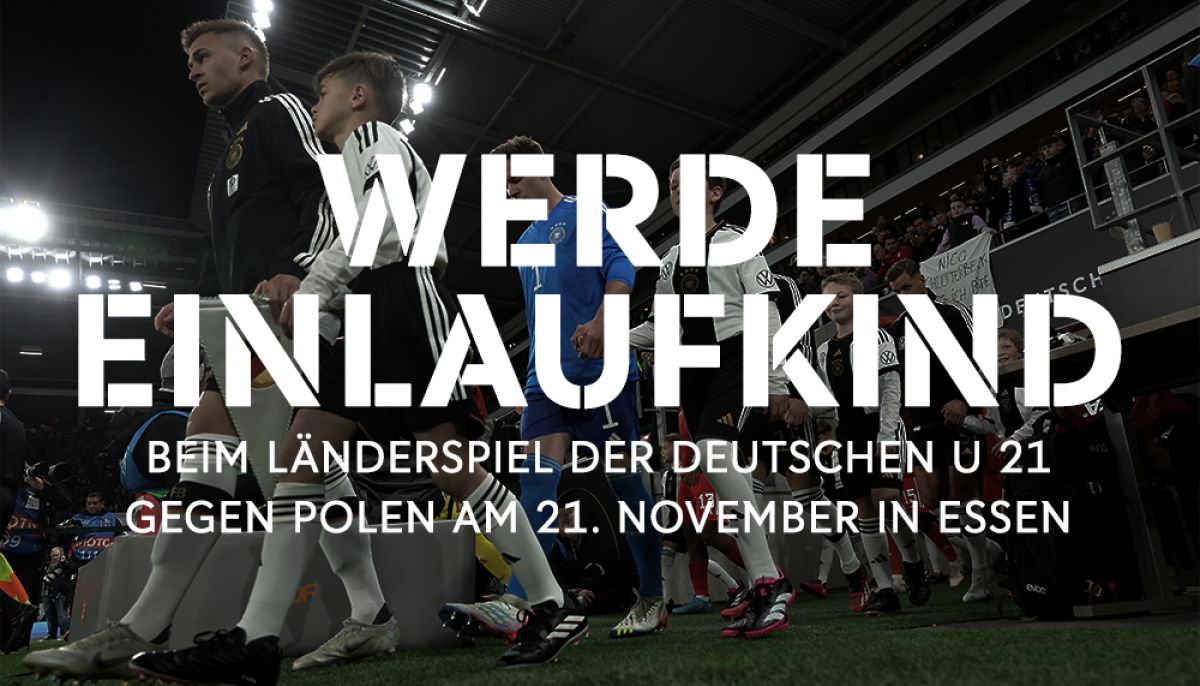 Werde mit Deiner Mannschaft Einlaufkind beim U 21-Länderspiel am 21. November in Essen
