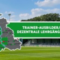Fußballverband Niederrhein sucht Trainer-Ausbilder/innen für dezentrale Lehrgänge