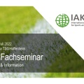 IAKS Fachseminar "Infrastruktur moderner Sportplätze" am 5./6. Juli in Sinsheim