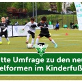 Umfrage zu den neuen Spielformen im Kinderfußball gestartet