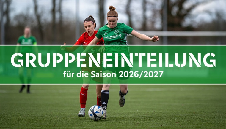 Gruppeneinteilung im Frauenfußball für die kommende Saison 2026/2027 auf Verbandsebene
