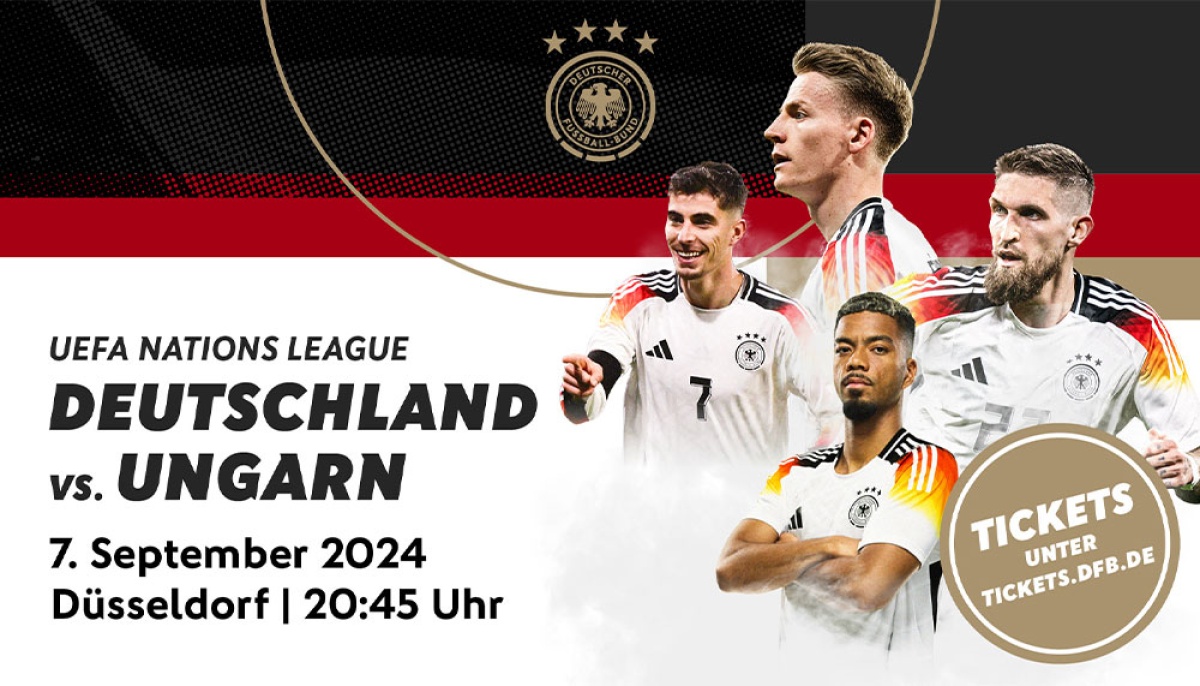 Jetzt Tickets für das UEFA Nations League-Spiel Deutschland gegen Ungarn in Düsseldorf sichern