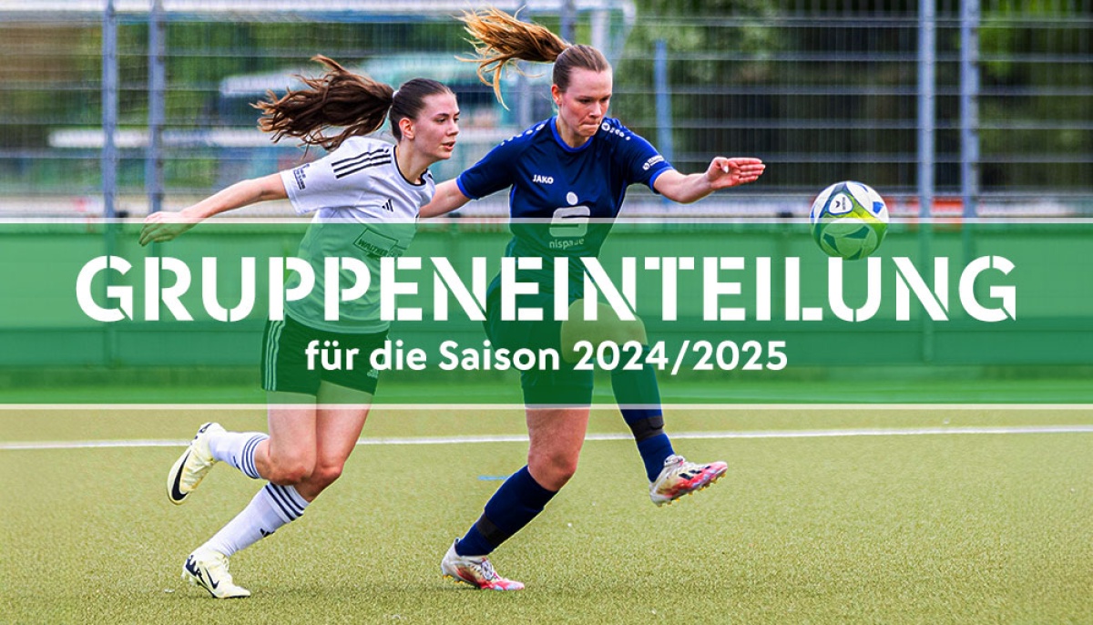 Gruppeneinteilung im Frauenfußball für die kommende Saison 2024/2025 auf Verbandsebene