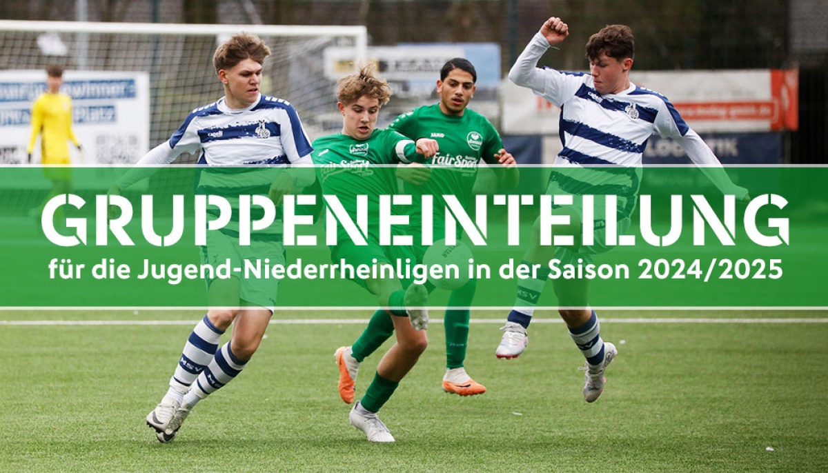 So sehen die Niederrheinligen in der Jugend aus: Die Gruppeneinteilung für die Saison 2024/2025