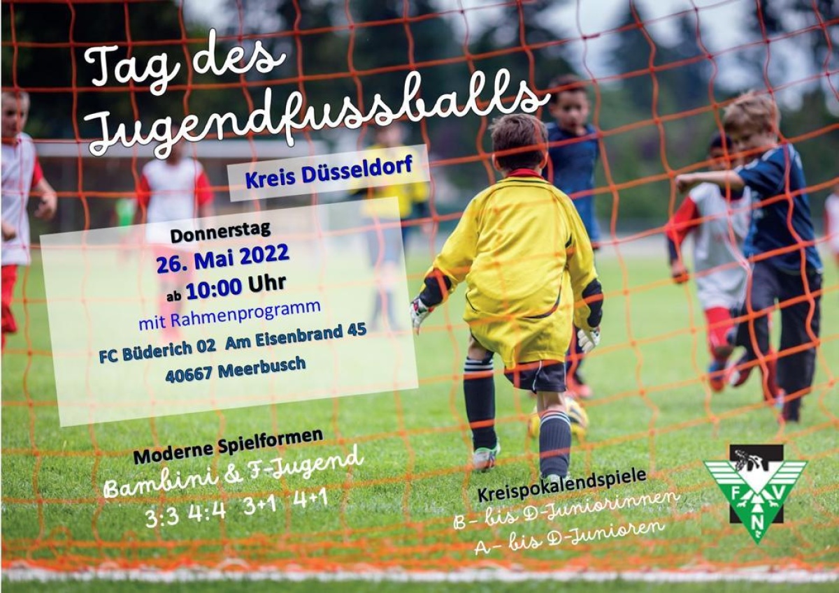 Tag des Jugendfußballs des Kreises Düsseldorf am Do. den 26. Mai in Büderich