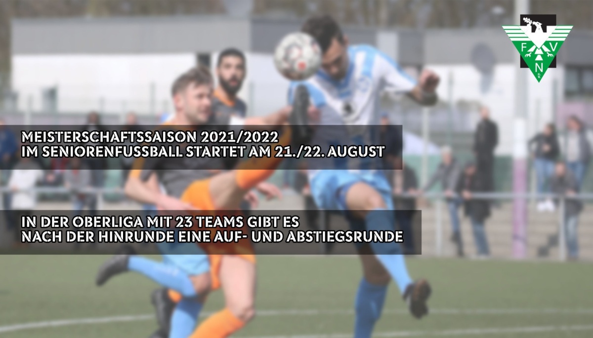 Die Meisterschaftssaison 2021/2022 im FVN beginnt am Wochenende 21./22. August