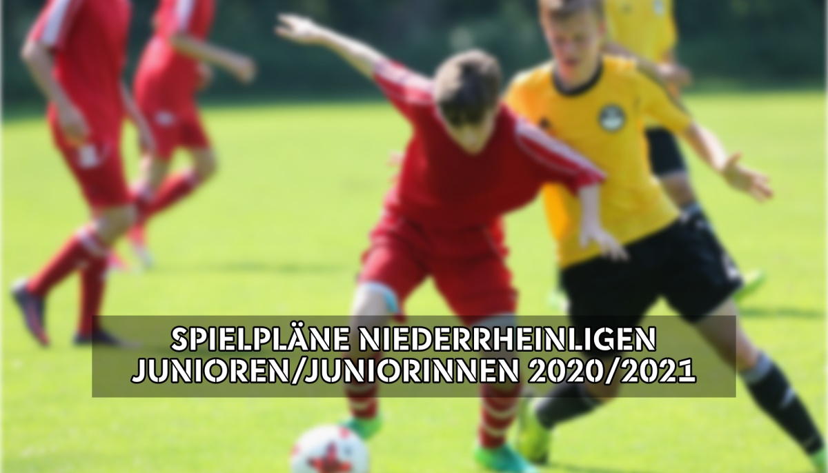 Die Spielpläne für die Niederrheinligen bei Junioren und Juniorinnen 2020/2021 stehen