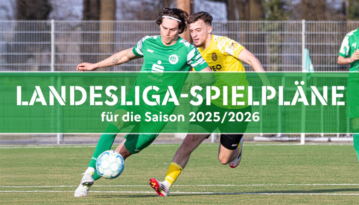 Spielpläne der beiden Landesliga-Gruppen für die Spielzeit 2025/2026 stehen fest