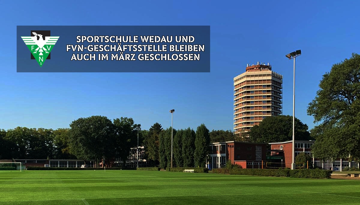 Sportschule Wedau und FVN-Geschäftsstelle bleiben auch im März geschlossen