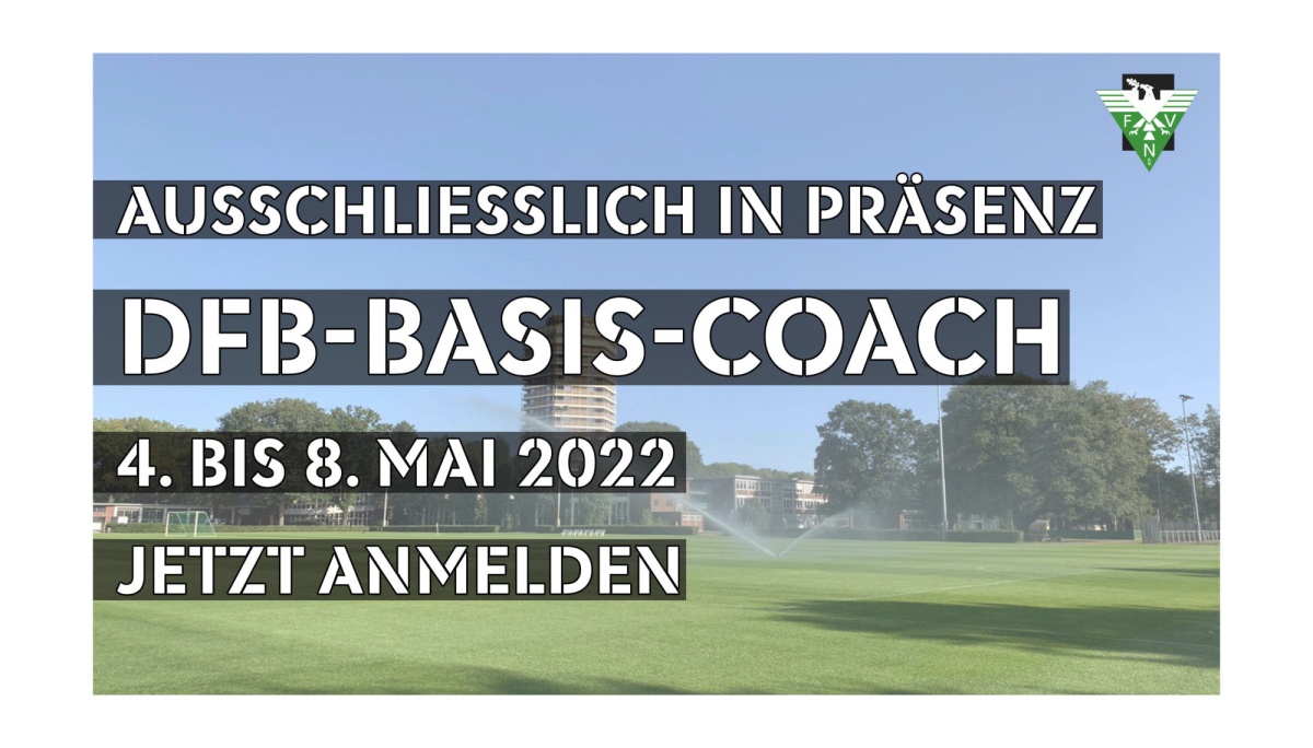 Ausschließlich in Präsenz: Neuer Lehrgang zum DFB-Basis-Coach ab dem 4. Mai