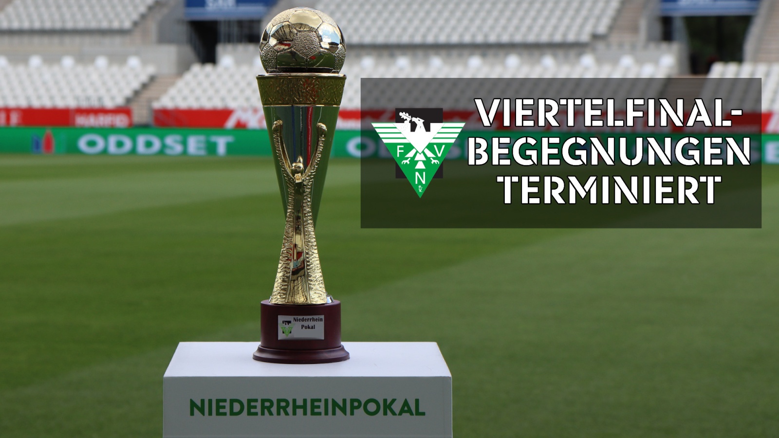 Viertelfinalpartien im Niederrheinpokal sind zeitgenau terminiert